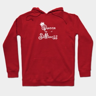 Queen Of Silliness Hoodie